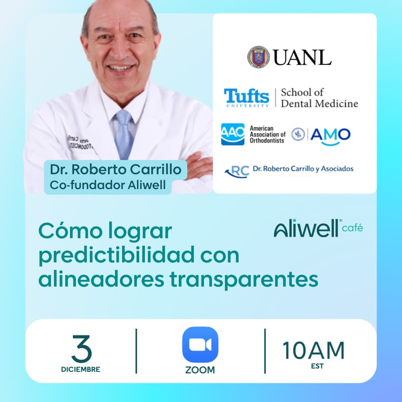 Cover Image for Aliwell Café: Cómo lograr control y predictibilidad en tus casos con alineadores