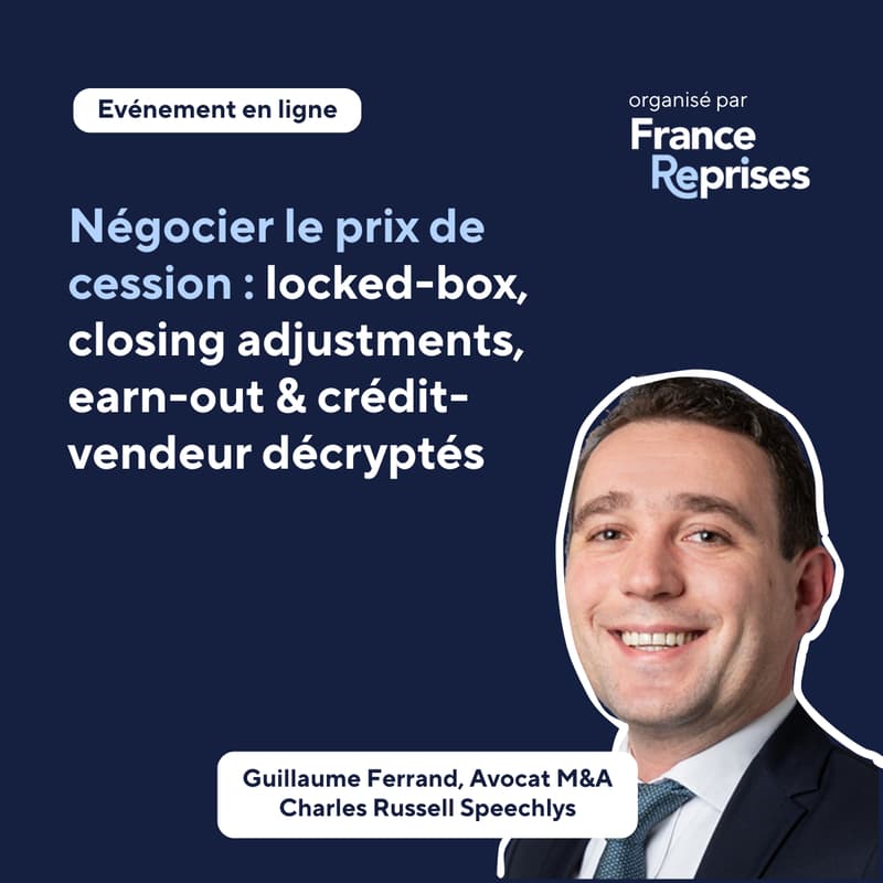 Cover Image for Négocier le prix de cession : locked-box, closing adjustments, earn-out et crédit-vendeur décryptés