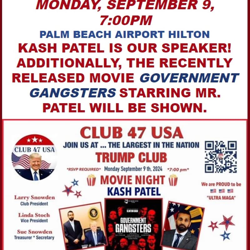 Cover Image for Club 47 USA September 9, 2024 Meeting with Kash Patel
