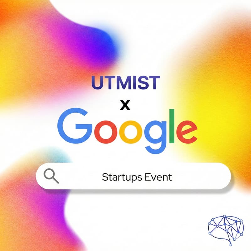 Cover Image for Google X UTMIST Startups Event