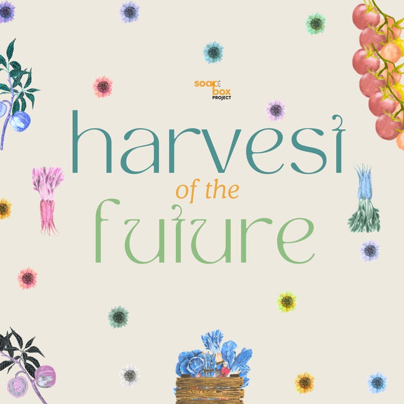 Cover Image for harvest of the future: soapbox inaugural gala