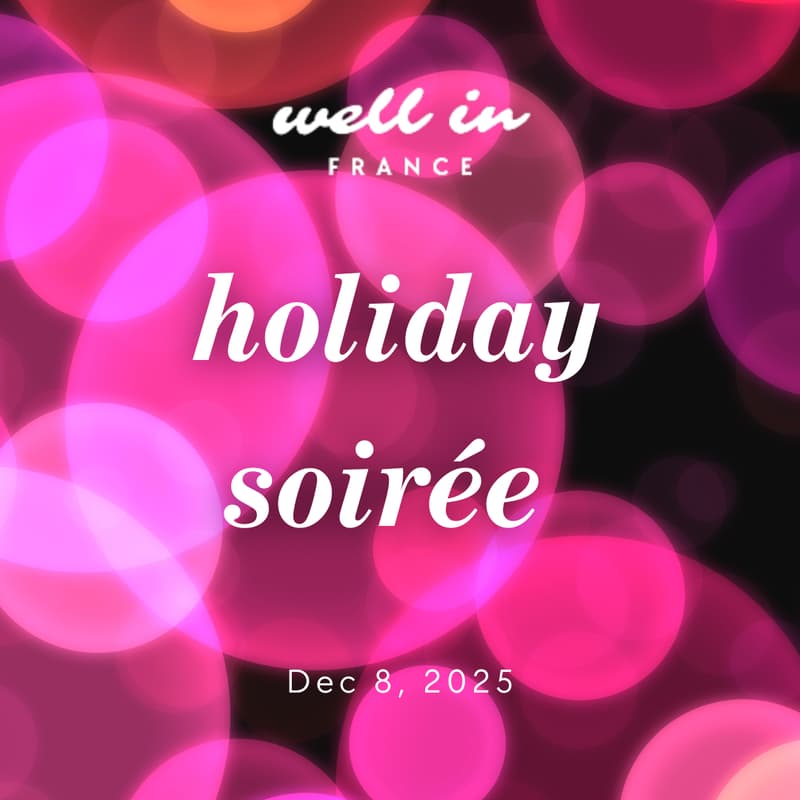 Cover Image for Holiday Soirée with Well in France