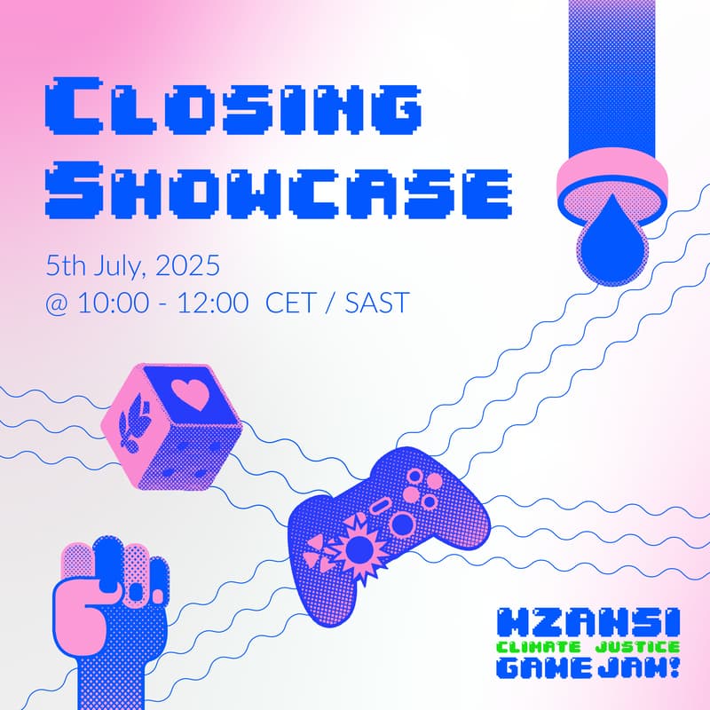 Cover Image for Closing Showcase | Mzansi Climate Justice Game Jam