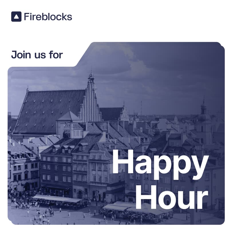 Cover Image for Fireblocks Happy Hour | Next Block Expo, Warsaw