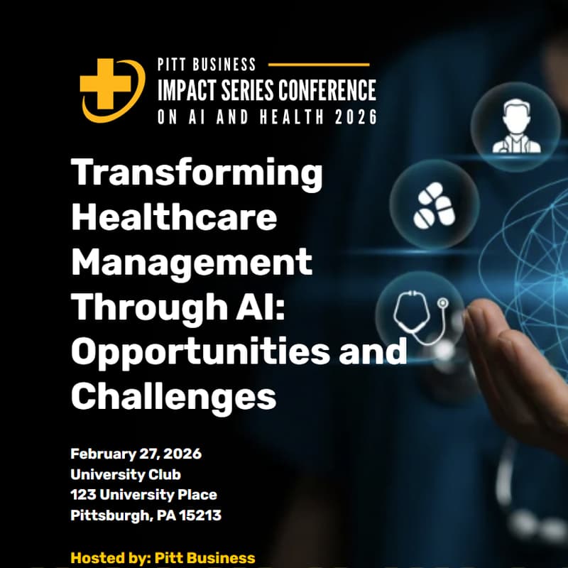 Cover Image for University of Pittsburgh, School of Business 2026 Impact Conference: AI + Healthcare