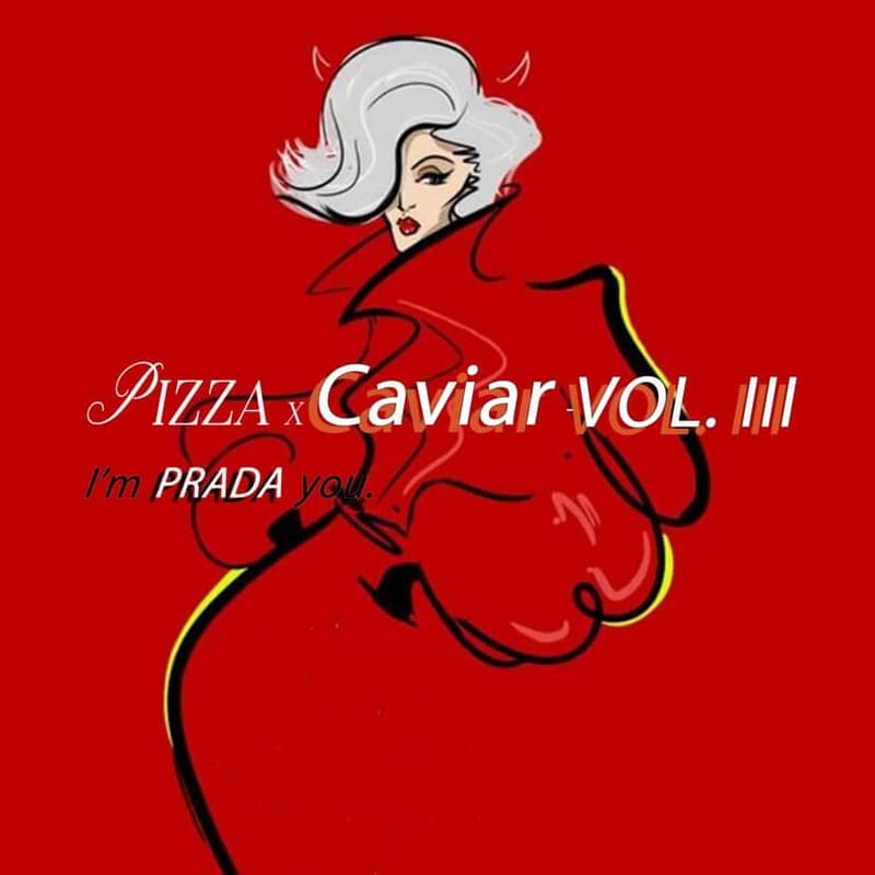 Cover Image for Pizza X Caviar Vol 3 "I'm Prada You"