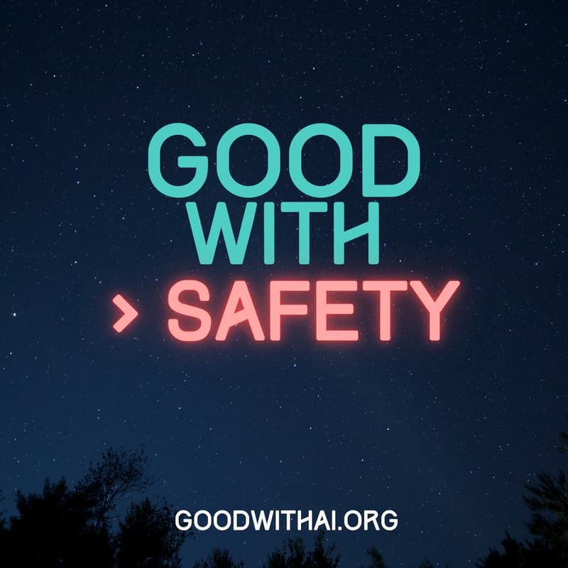 Cover Image for Get Good with AI: SAFETY