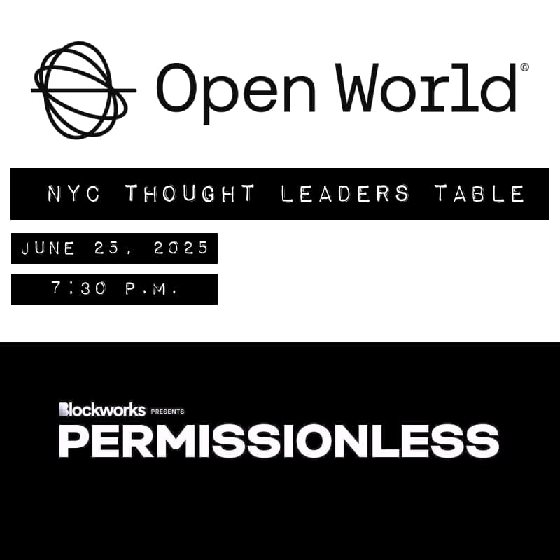 Cover Image for Open World | NYC Thought Leaders Table for Permissionless