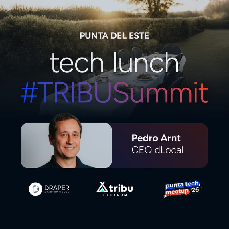 Cover Image for Tech Lunch: #TribuSummit Punta del Este