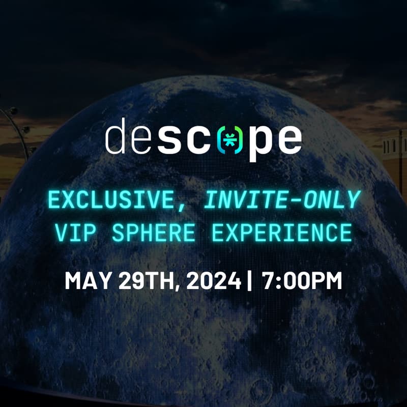 Cover Image for Descope Exclusive, Invite-only VIP Sphere Experience