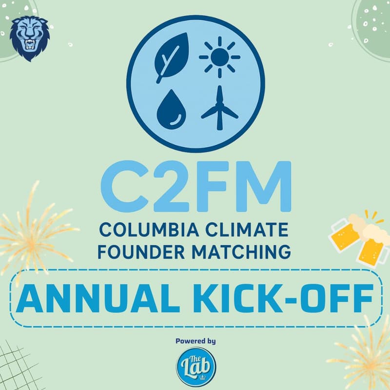 Cover Image for Columbia Climate Founder Matching Semester Kick-Off