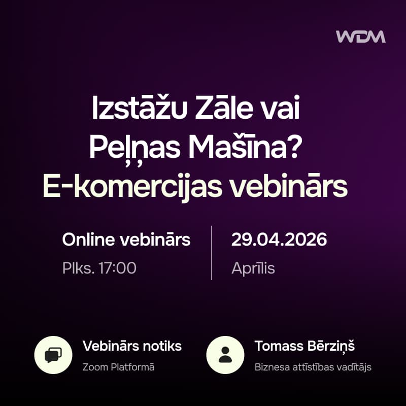 Cover Image for Izstāžu Zāle vai Pelņas Mašīna. E-komercijas vebinārs.