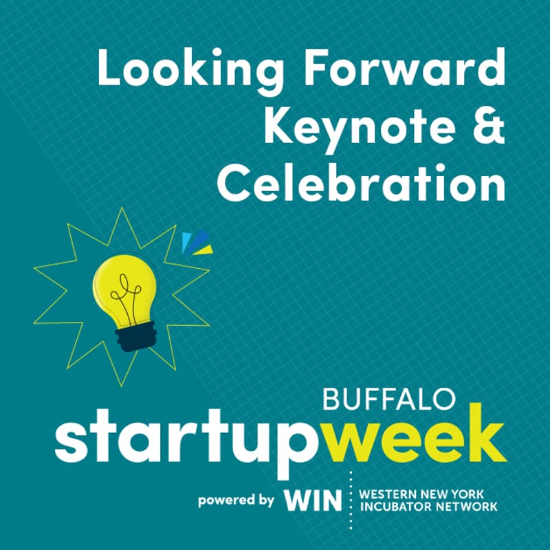 Cover Image for Buffalo Startup Week 2026: Looking Forward Keynote & Community Celebration