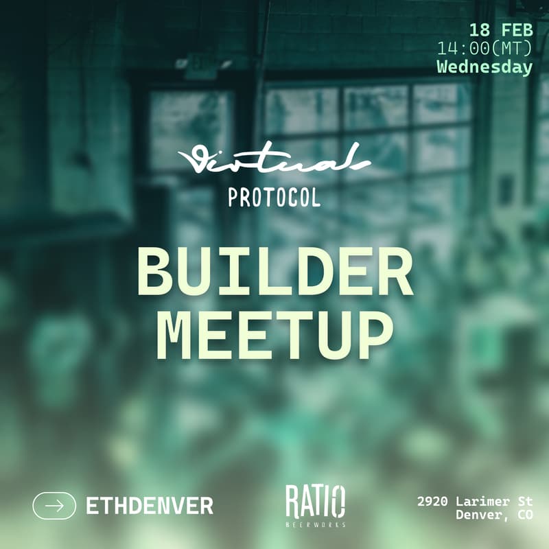 Cover Image for Virtuals Protocol Builder Meetup @ ETH Denver