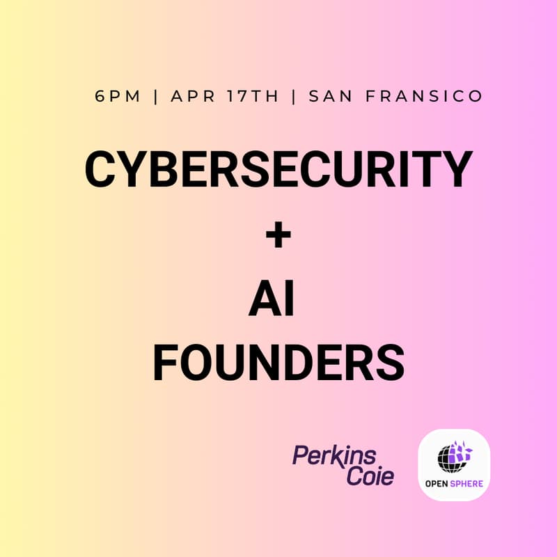 Cover Image for CyberSecurity + AI Founder/VC Dinner