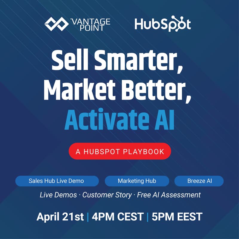 Cover Image for HubSpot + Vantage Point: Sell Smarter, Market Better, Activate AI — Live Webinar