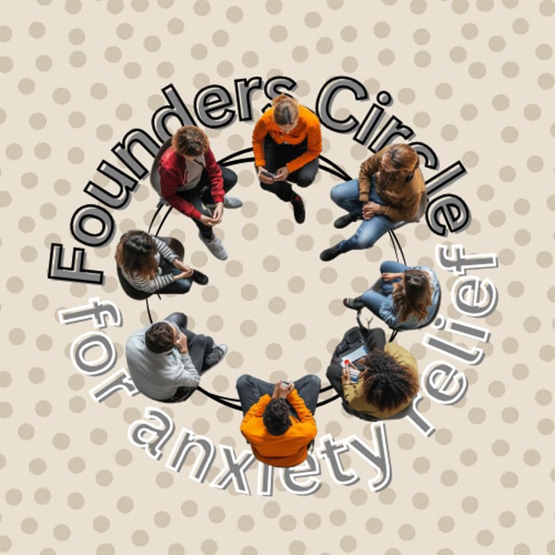 Cover Image for Founders Circle: Anxiety Relief & Emotional Resilience for Entrepreneurs