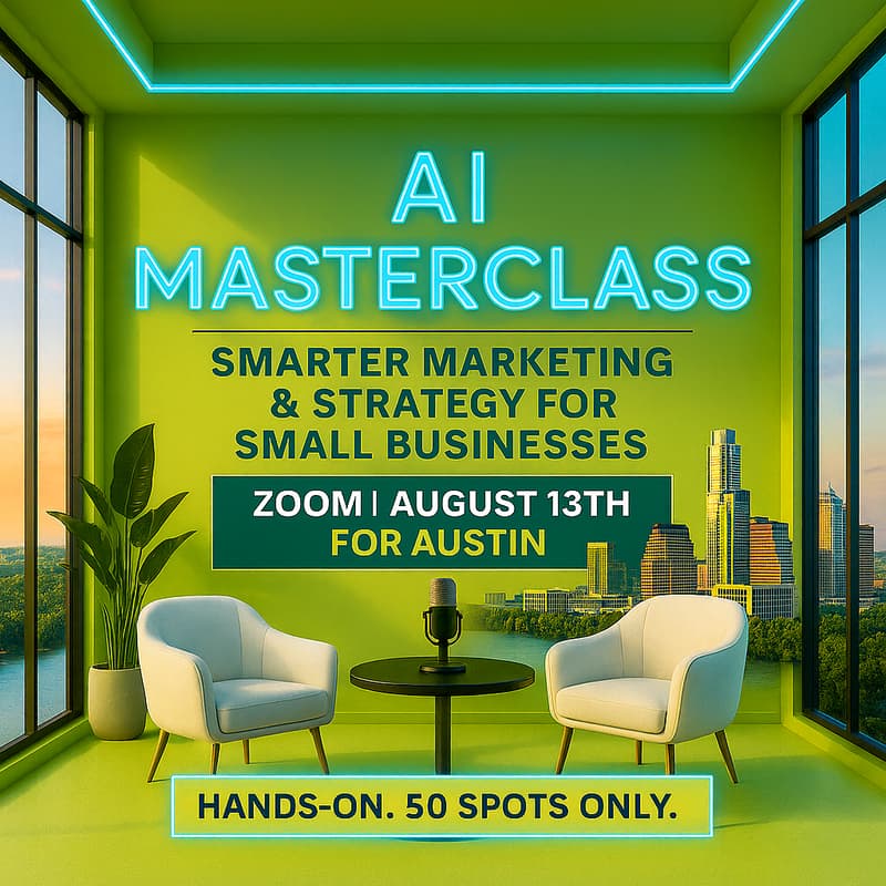 Cover Image for Austin AI Masterclass: Smarter Marketing & Strategy for Small Businesses