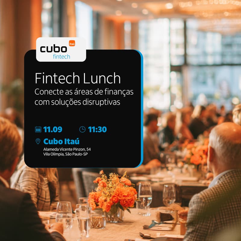 Cover Image for Fintech Lunch | Gestão, Investimentos, Compliance e Infraestrutura do Novo Sistema Financeiro