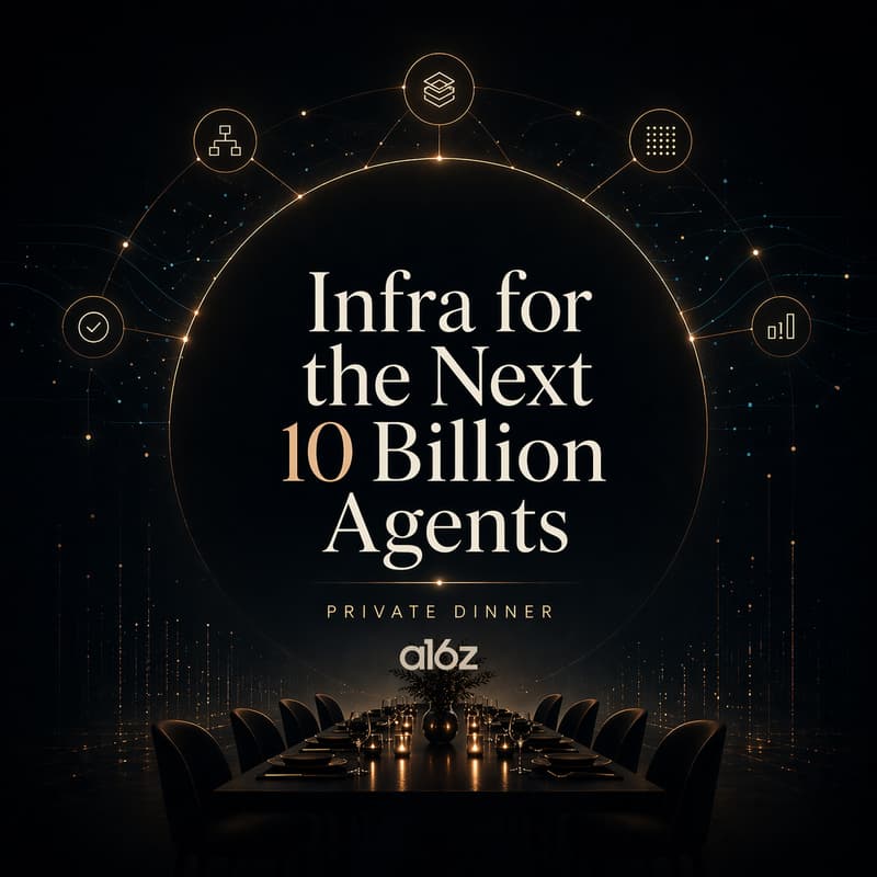 Cover Image for Infra for the Next 10B Agents w/ a16z