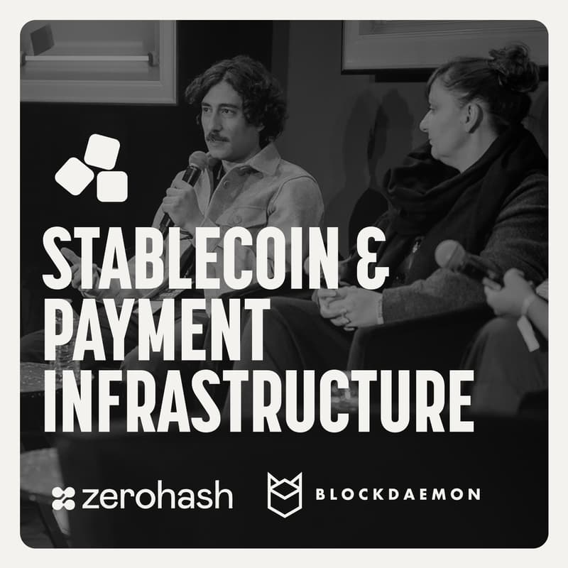Cover Image for Stablecoin & Payment Infrastructure Reception & Fireside Chat powered by zerohash & Blockdaemon