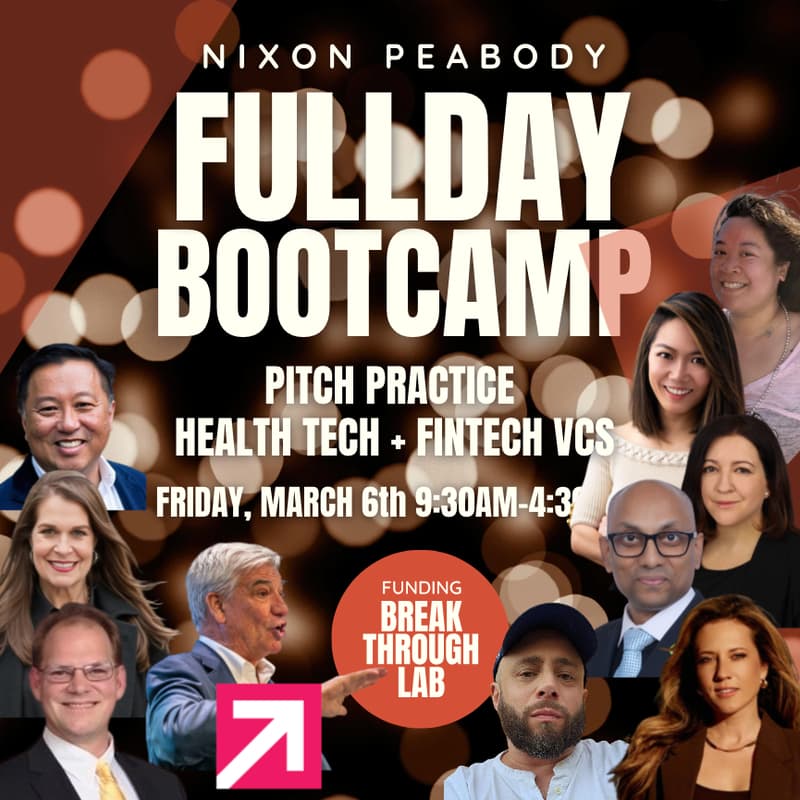 Cover Image for Funding Breakthrough Lab: All Day Startup Bootcamp (Fintech + Health Panels/VCs)