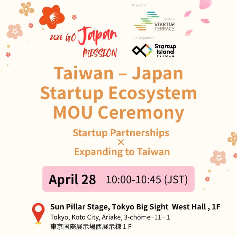 Cover Image for Taiwan–Japan Startup Ecosystem MOU Ceremony－Startup Partnerships × Expanding to Taiwan