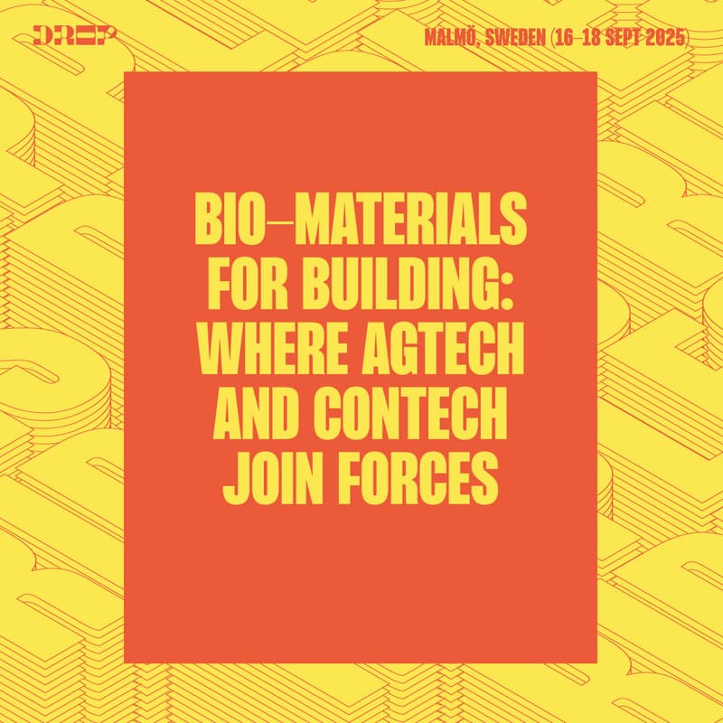 Cover Image for Bio-materials for building: where AgTech and ConTech join forces