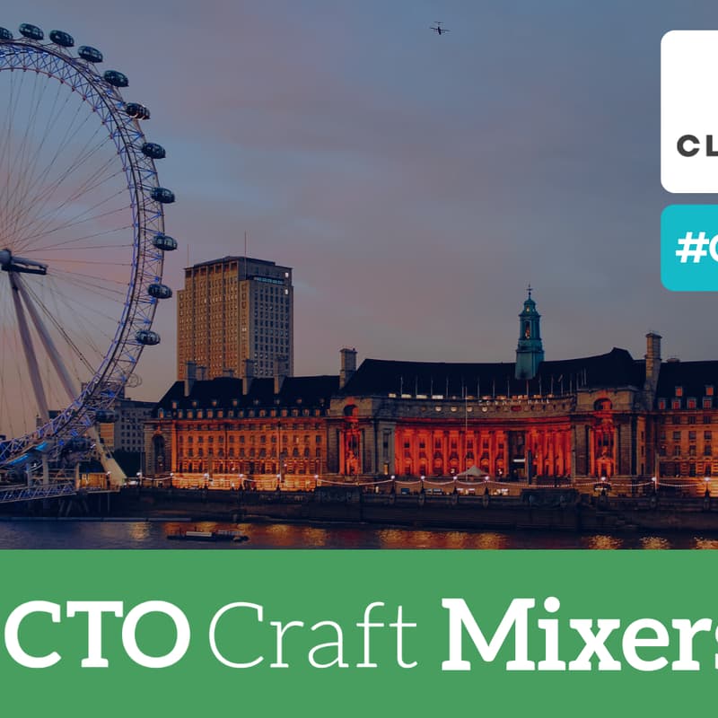Cover Image for CTO Craft Con: London Mixer