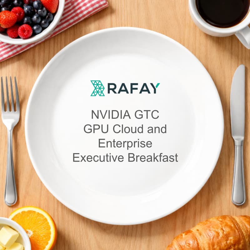 Cover Image for Rafay GTC 2026 Executive Breakfast