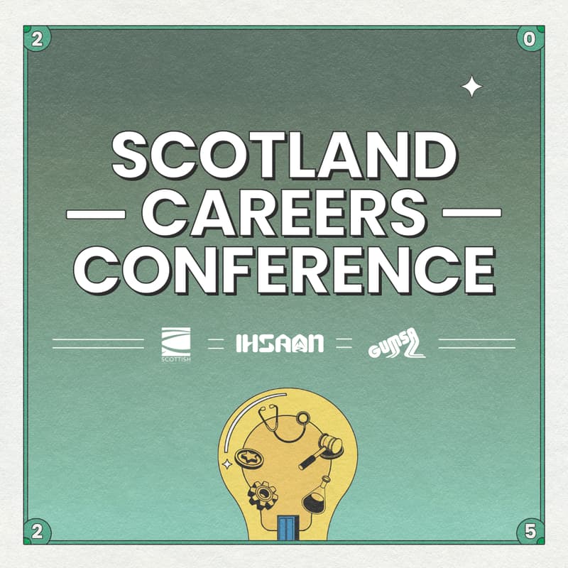 Cover Image for Scotland Careers Conference - IHSAAN x Scottish Asian Business Chamber x GUMSA