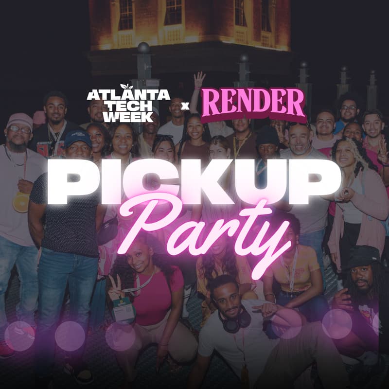 Cover Image for Render Pickup party @Atlanta Tech Park