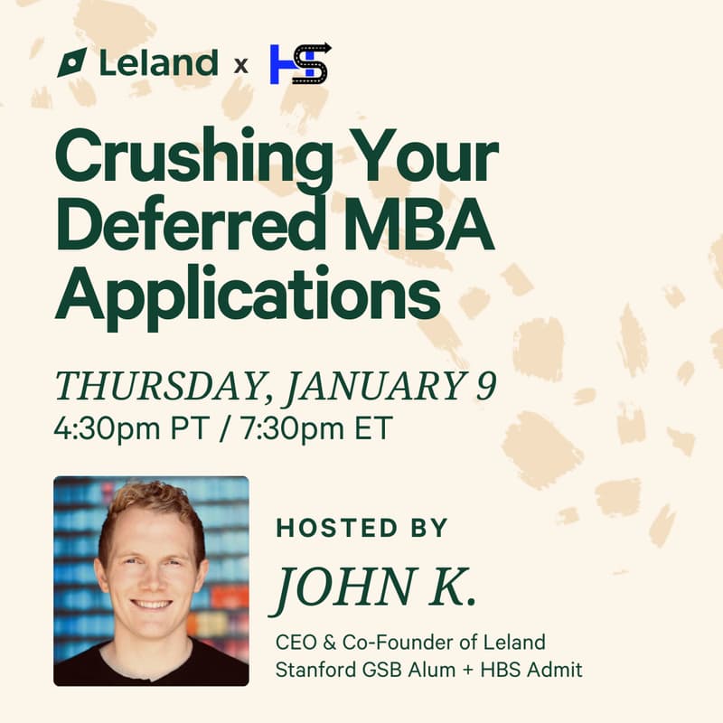 Cover Image for Leland x Headstart: Crushing Your Deferred MBA Applications