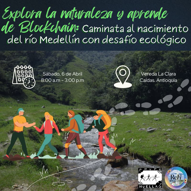 Cover Image for Explora la naturaleza y aprende de Blockchain: Caminata al nacimiento del río Medellín con desafío ecológico