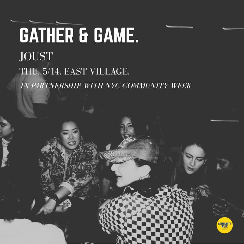 Cover Image for GATHER & GAME (Joust <> NYC Community Week)