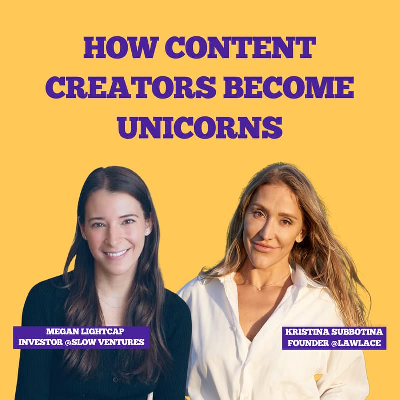 Cover Image for How Content Creators Become Unicorns: Webinar for Founders & Creators with Slow Ventures