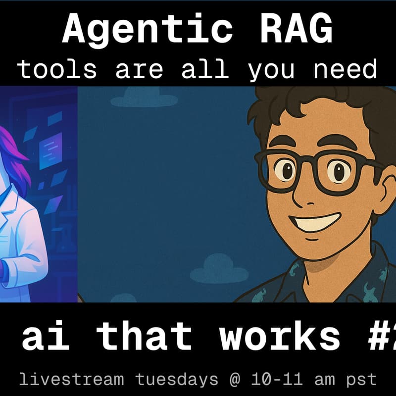 Cover Image for 🦄 ai that works: Agentic RAG + Context Engineering