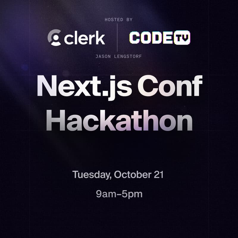 Cover Image for Official Next.js Conf Opening Hackathon by Clerk w/ CodeTV