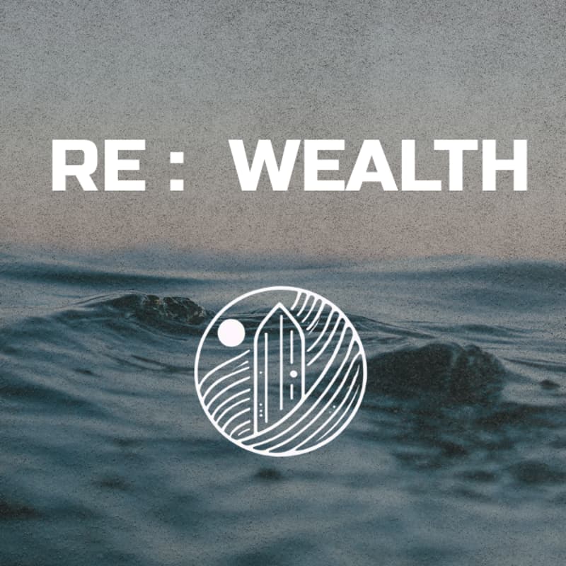 Cover Image for RE: WEALTH -- Reclaiming Wealth, Ownership & Participation in Tech
