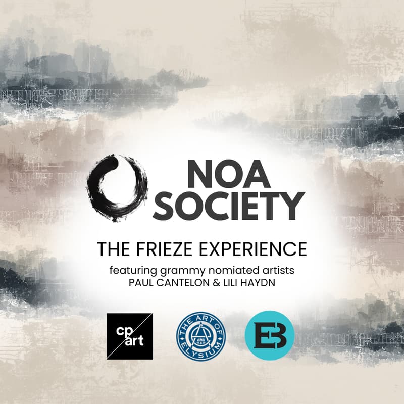 Cover Image for NOA Society - The Frieze Experience