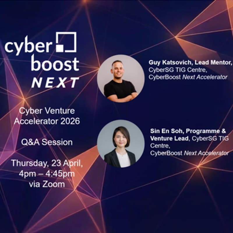 Cover Image for Q&A Session-CyberSG TIG Cyber Venture Accelerator '26