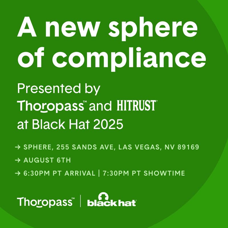 Cover Image for A New Sphere of Compliance presented by Thoropass + HITRUST at Black Hat 2025