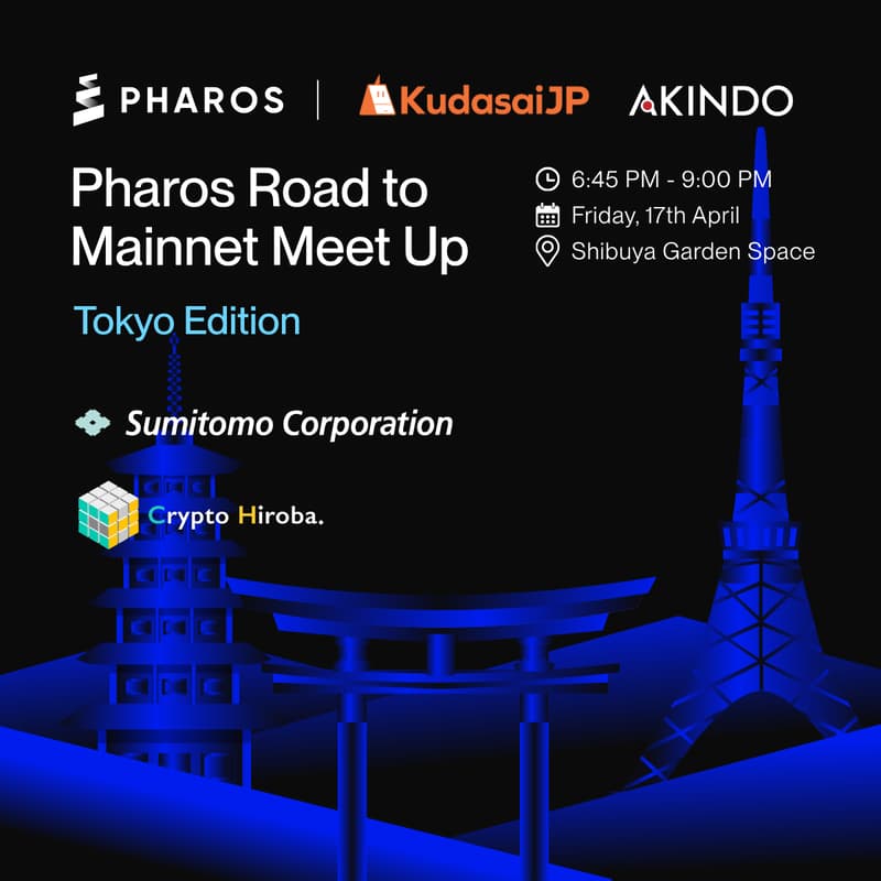 Cover Image for Pharos Road to Mainnet Meet Up - Tokyo  Edition