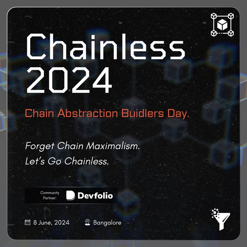 Cover Image for Chainless 2024 | Chain Abstraction Builder's Day