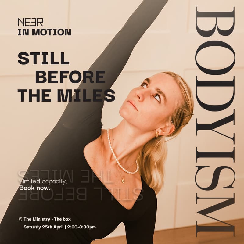 Cover Image for NEER in Motion X Bodyism: Still Before the Miles