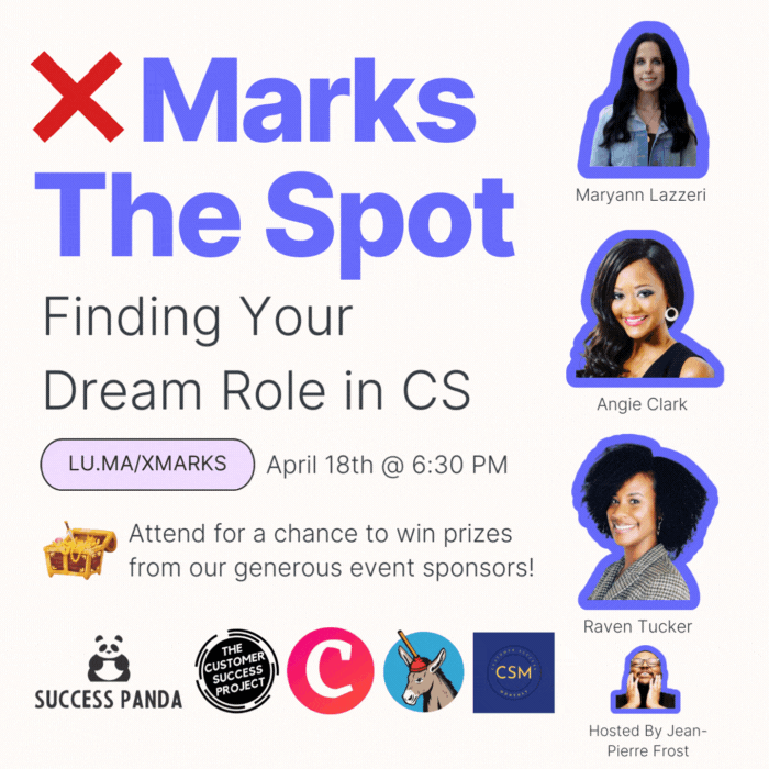 X Marks The Spot: Finding Your Dream Role in Customer Success · Zoom · Luma