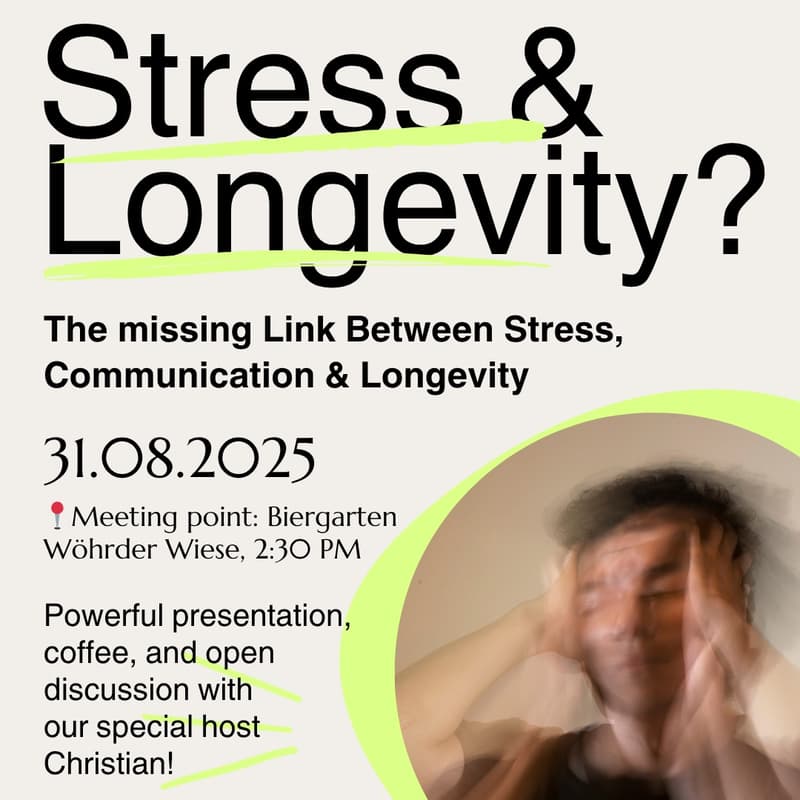 Cover Image for The Missing Link Between Stress, Communication & Longevity (Longevity Club Nürnberg)