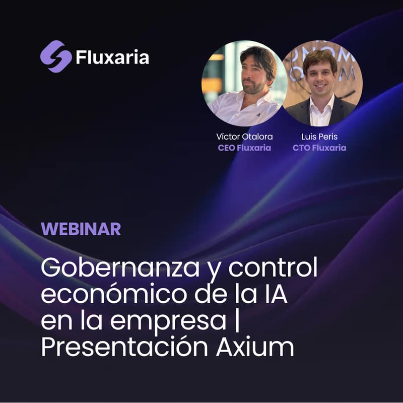 Cover Image for Webinar: Gobernanza y control económico de la IA en la empresa | Presentación Axium