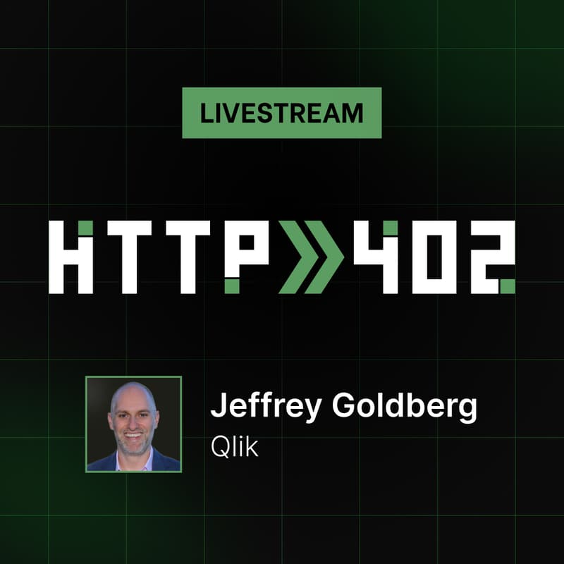 Cover Image for HTTP 402 AMA: "Stop Pricing the Cheese: Monetizing Software Like Recipes, Not Parts" with Jeffrey Goldberg (Qlik)