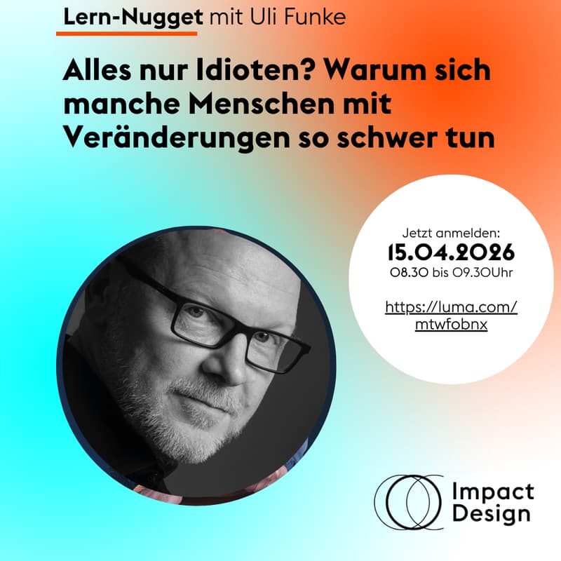 Cover Image for Uli Funke, A|F|A|N Academy: Alles nur Idioten? Warum sich manche Menschen mit Veränderungen so schwer tun.